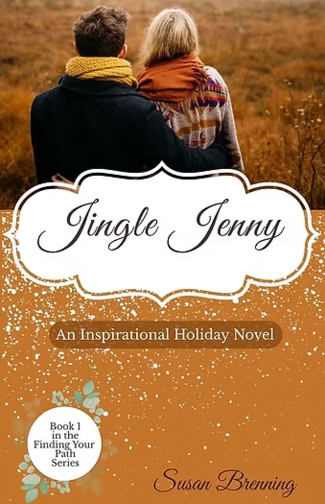Jingle Jenny: An Inspirational Holiday Novel (The Finding Your Path Series Book 1)