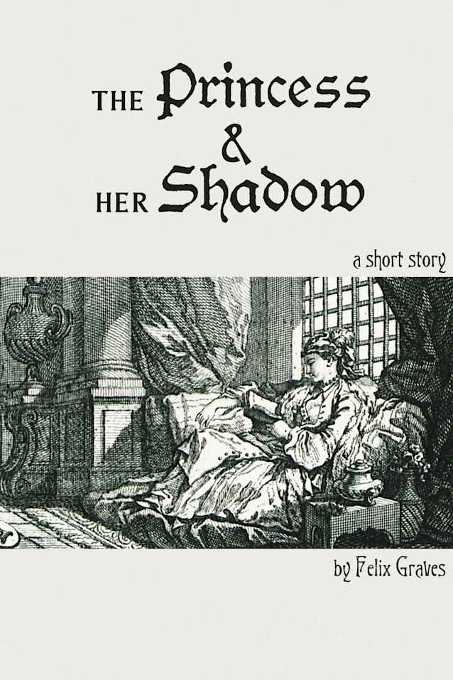 The Princess & Her Shadow
