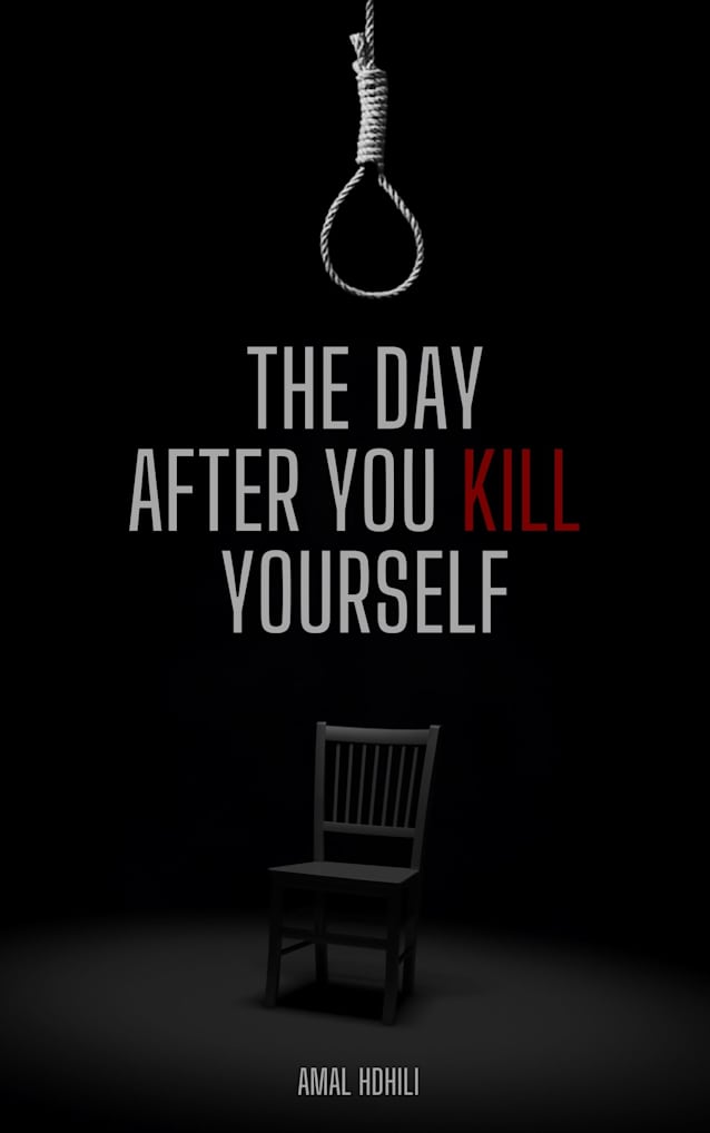 The day after you kill yourself
