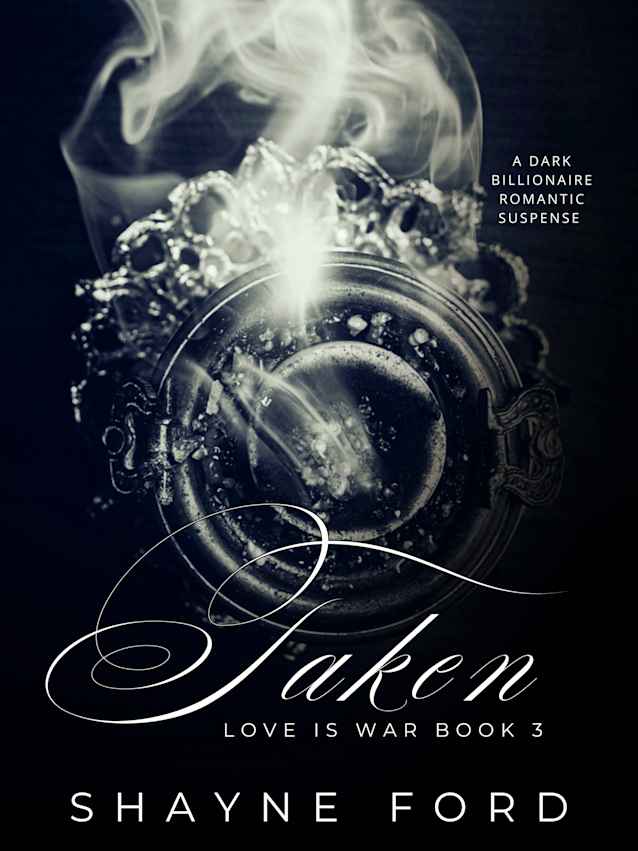 TAKEN (Love is War, #3)
