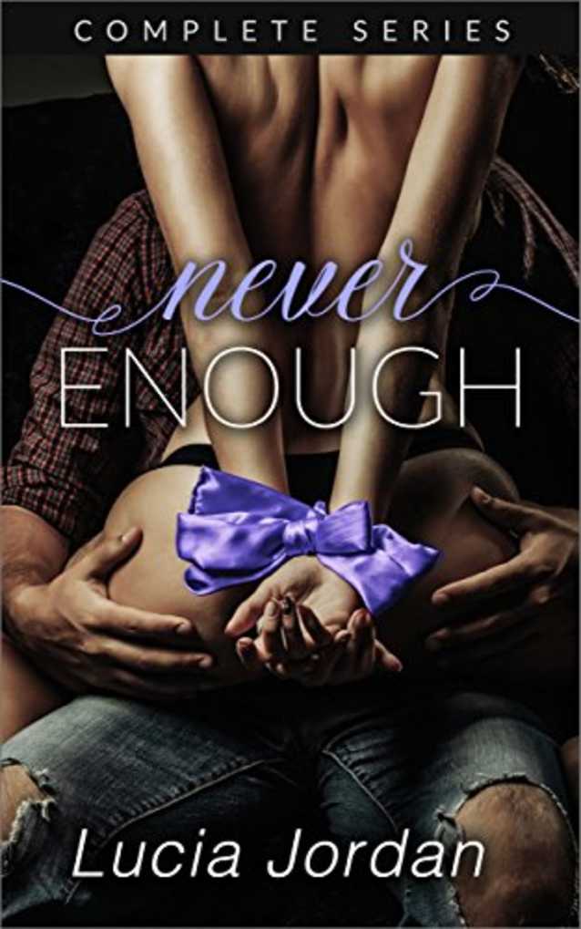 Never Enough - Complete Contemporary Romance Series