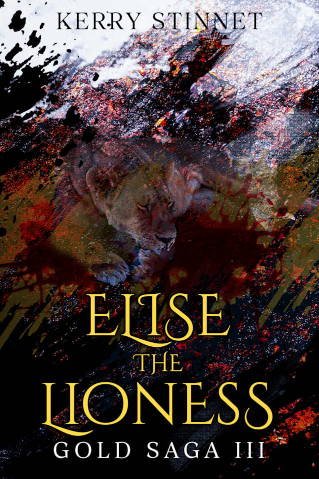 Elise, The Lioness (The Gold Saga Book 3)