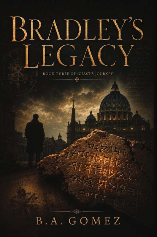 Bradley’s Legacy: Book 3 (Bradley Ghast)