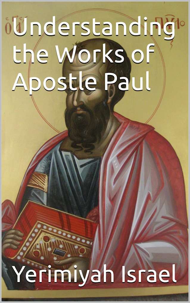 Understanding the Works of Apostle Paul