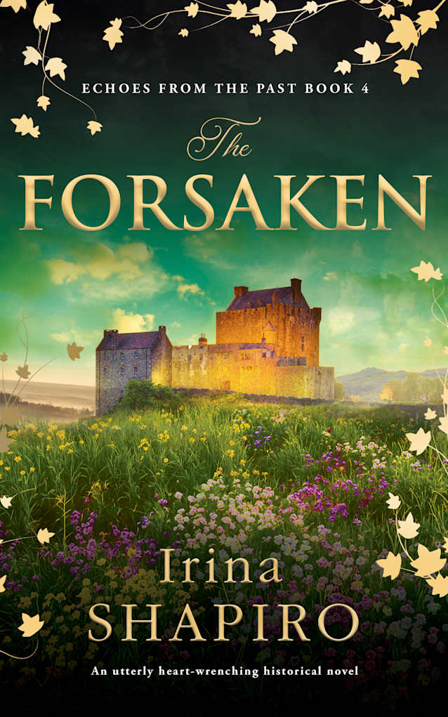 The Forsaken: An utterly heart-wrenching historical novel (Echoes from the Past Book 4)