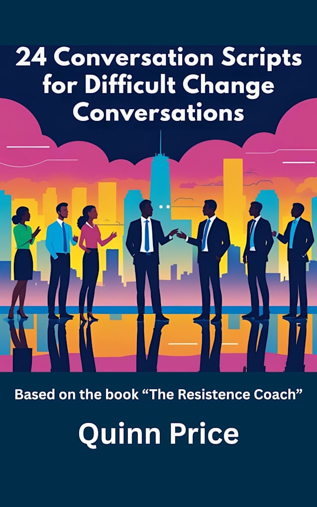 24 Conversation Scripts for Difficult Change Conversations