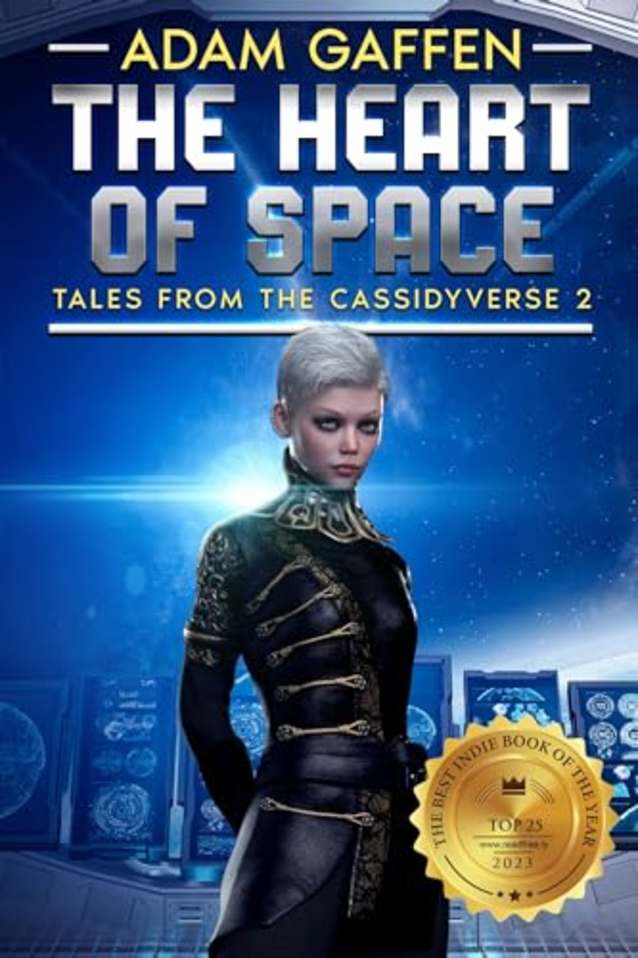 The Heart of Space: Tales from the Cassidyverse 2 (The Cassidy Chronicles Book 8)