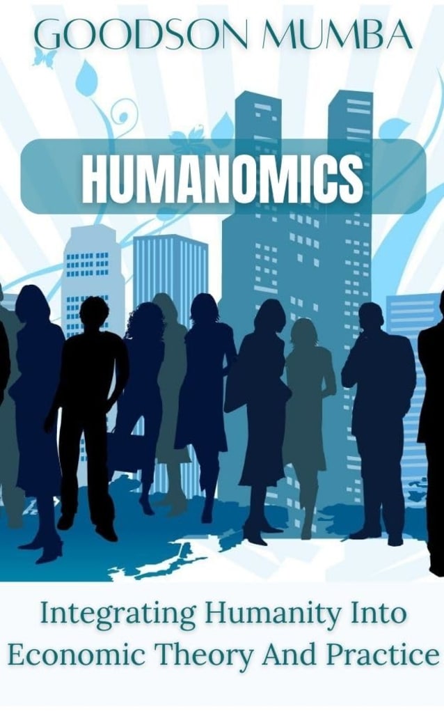 HUMANOMICS: INTEGRATING HUMANITY INTO ECONOMIC THEORY AND PRACTICE