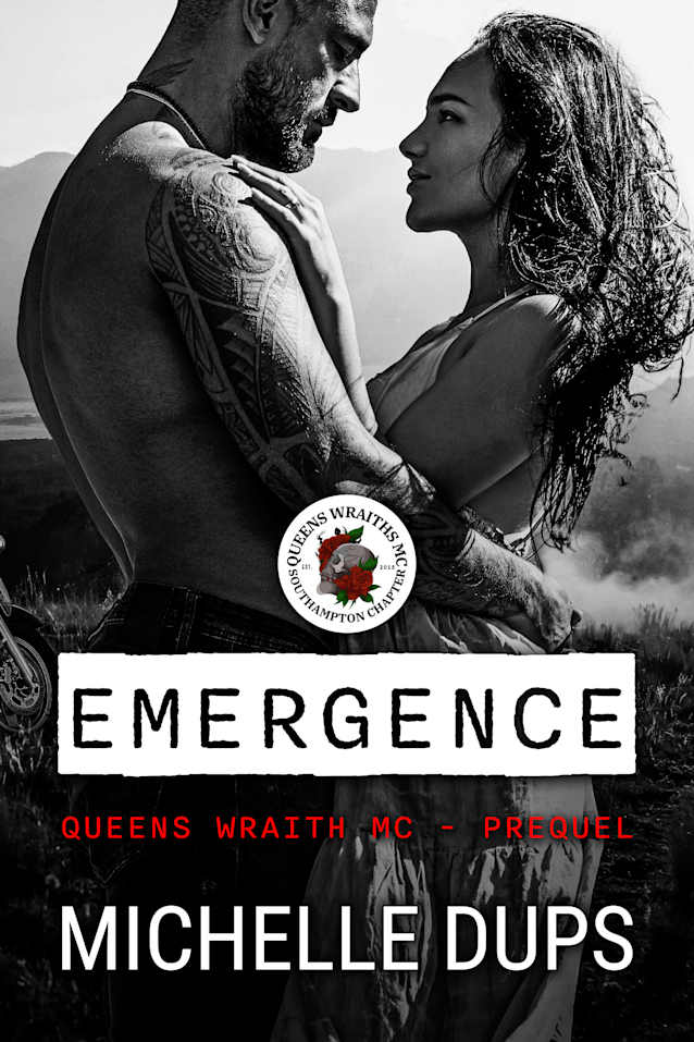 EMERGENCE: PREQUEL (QUEENS WRAITHS MC)