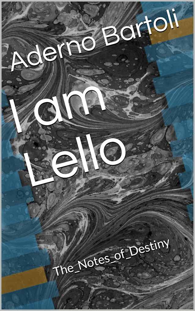 I am Lello: The_Notes_of_Destiny