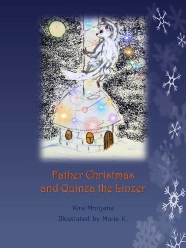 Father Christmas and Quinza the Linzer (Land Far Away Book 5)