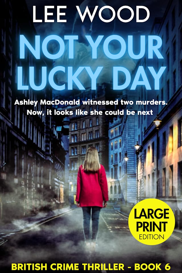Not Your Lucky Day: LARGE PRINT Edition