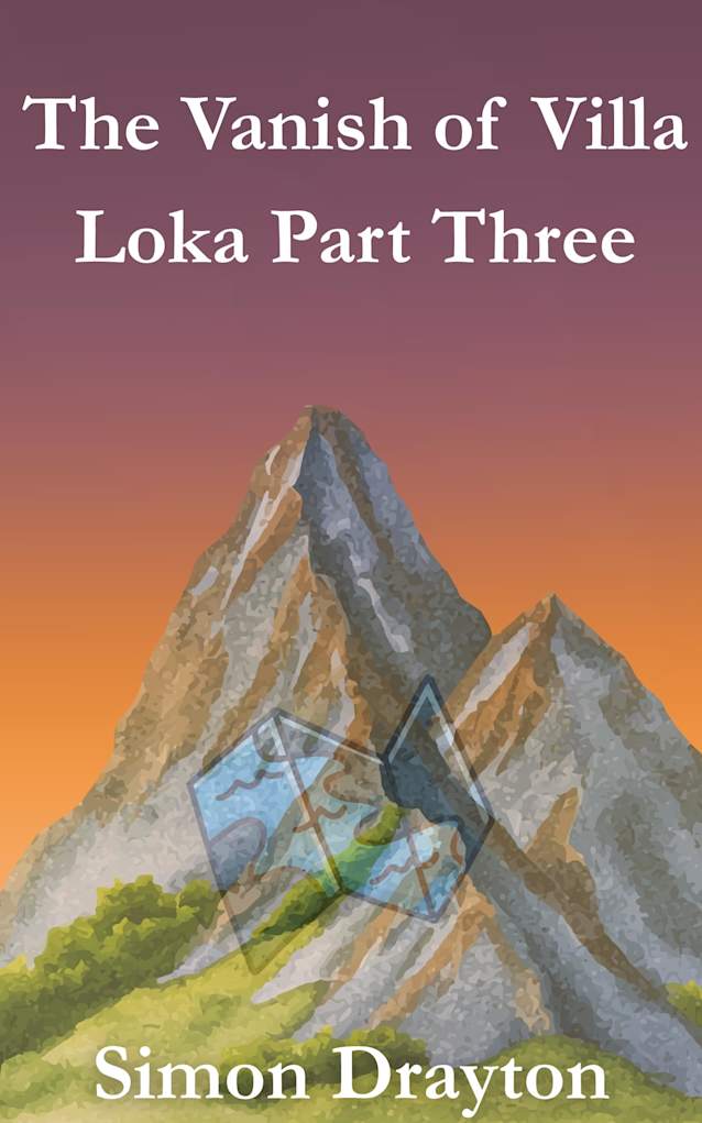 The Vanish of Villa Loka Part Three (The Voyages of Simeon Carter and Peter Truman Book 10)