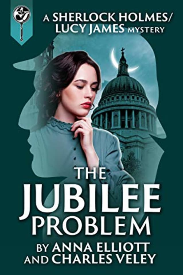The Jubilee Problem (The Sherlock Holmes and Lucy James Mysteries, #5)