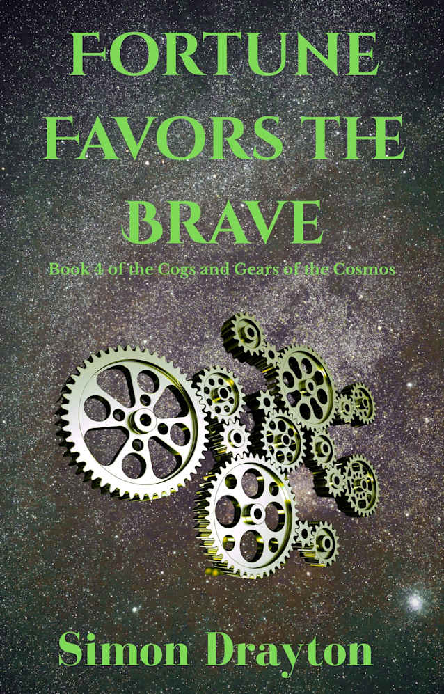 Fortune Favors the Brave (The Cogs and Gears of the Cosmos Book 4)