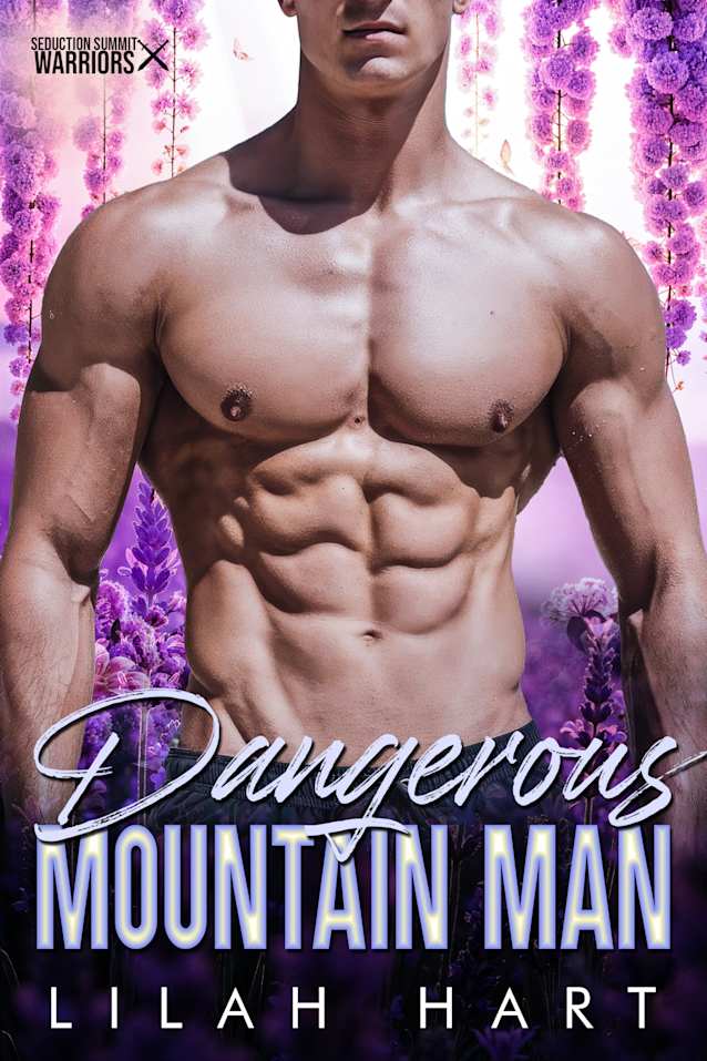 Dangerous Mountain Man (Seduction Summit Warriors Book 2)