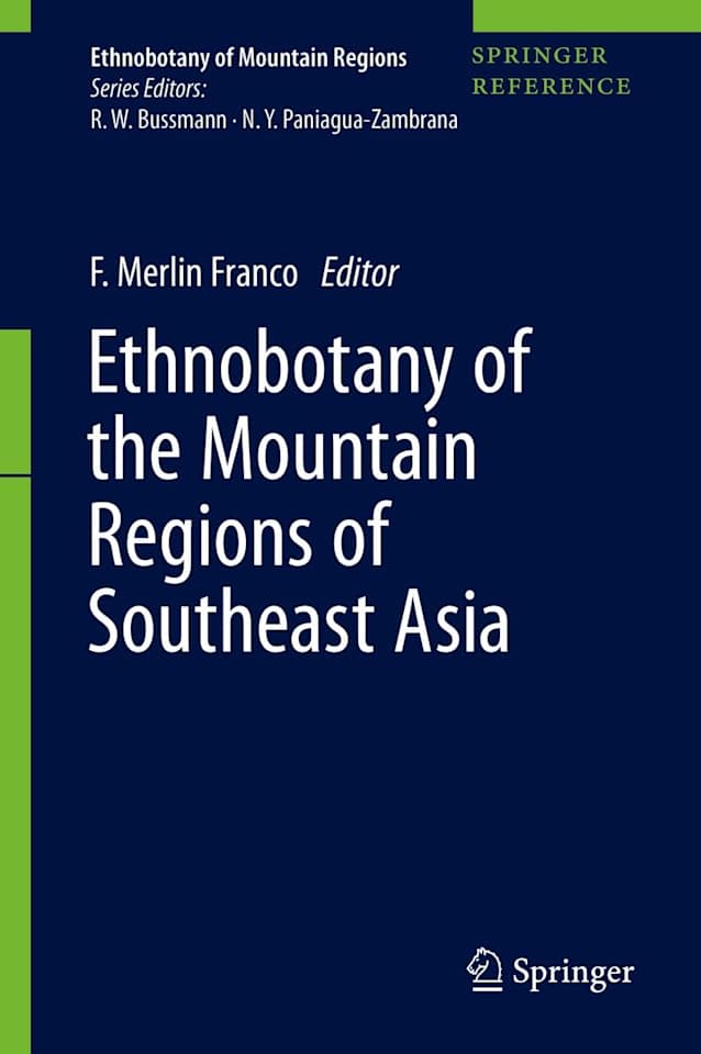 Ethnobotany of the Mountain Regions of Southeast Asia (Ethnobotany of Mountain Regions)