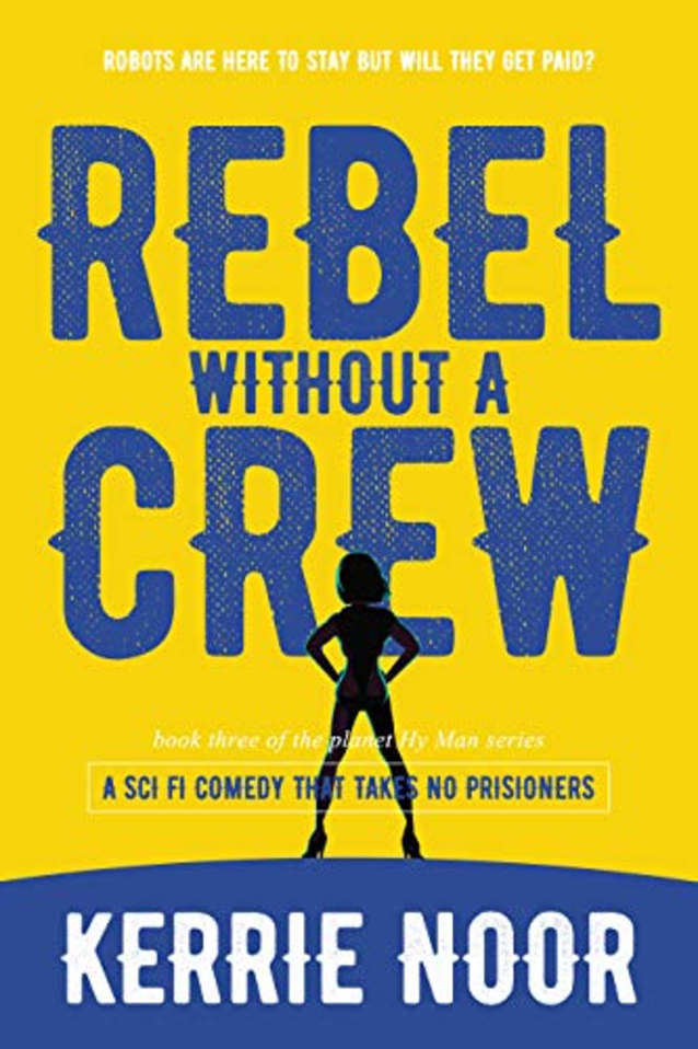 Rebel Without A Crew - Book 6