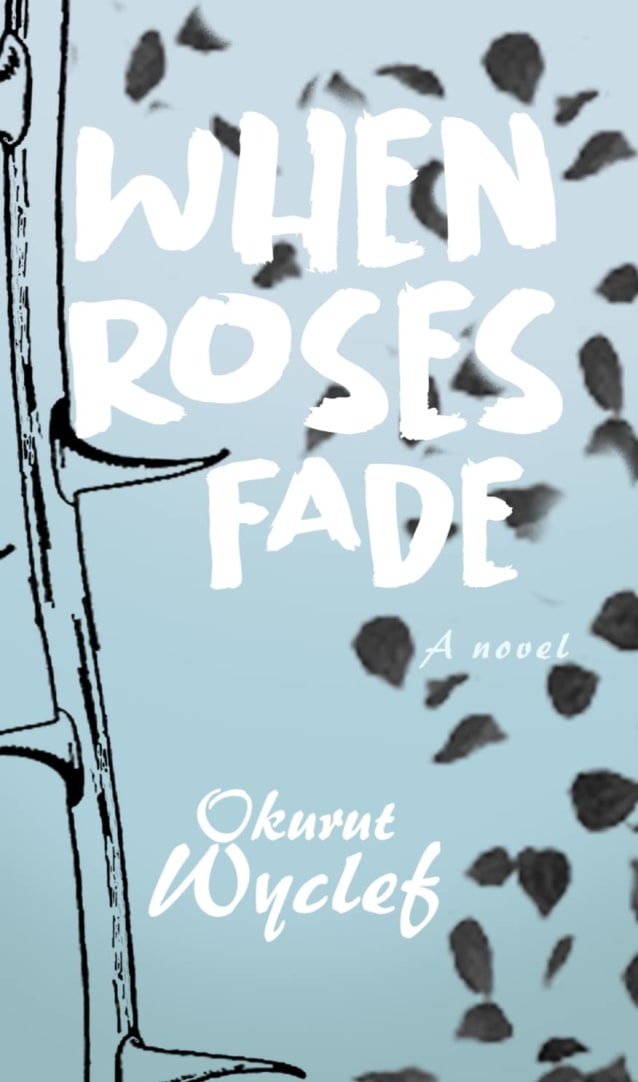 WHEN ROSES FADE