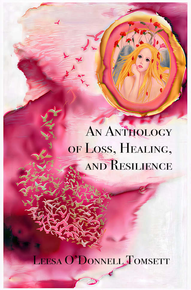 An Anthology of Loss, Healing, and Resilience