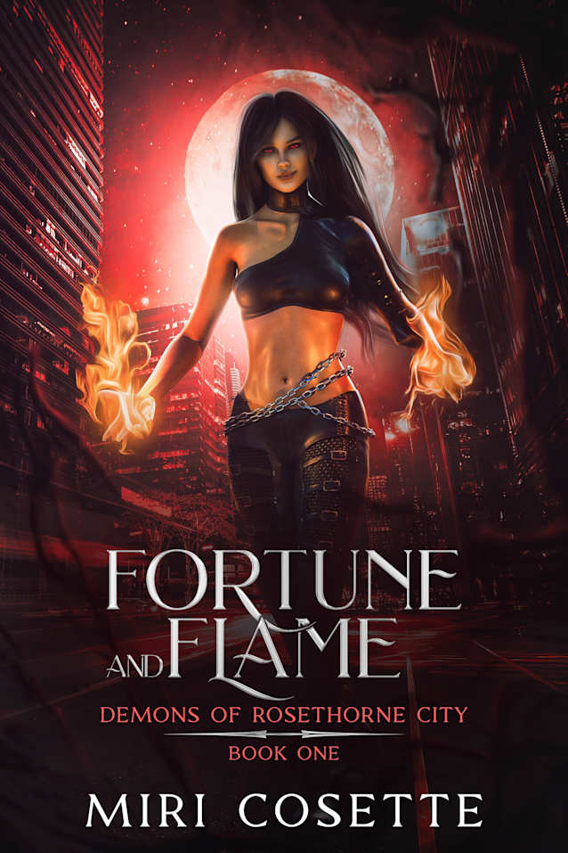 Fortune and Flame: Demons of Rosethorne City Book 1