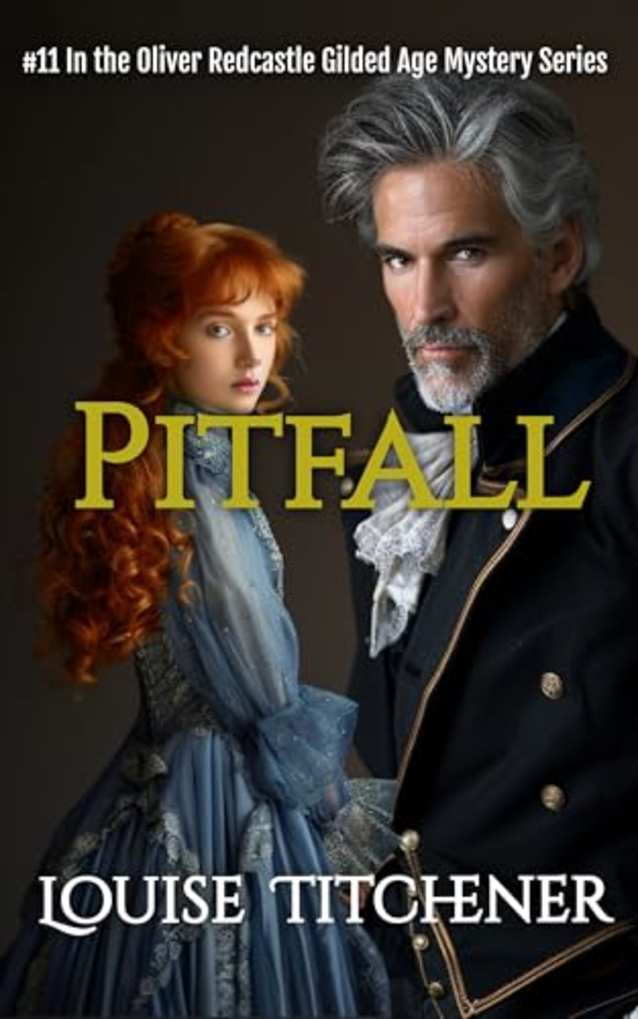 Pitfall: An Oliver Redcastle Gilded Age Mystery (Redcastle Mysteries Book 11)