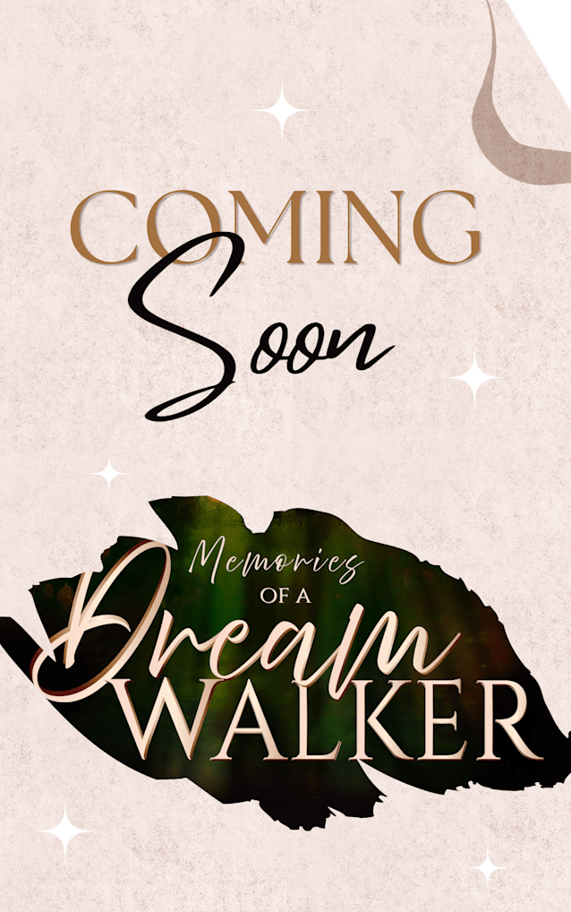 THE MEMORIES of a DREAM WALKER