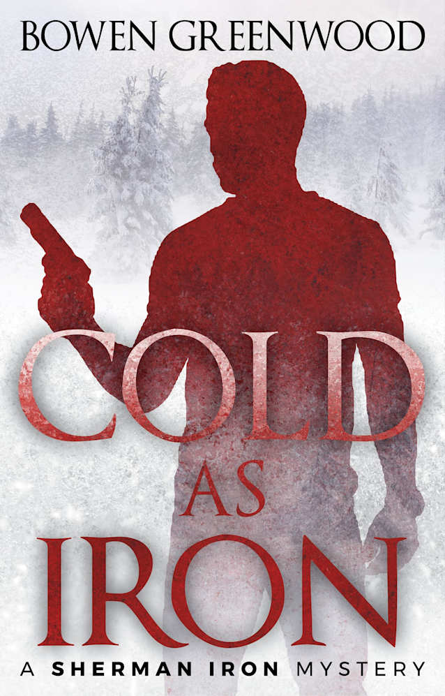 Cold as Iron (Sherman Iron Mysteries Book 6)