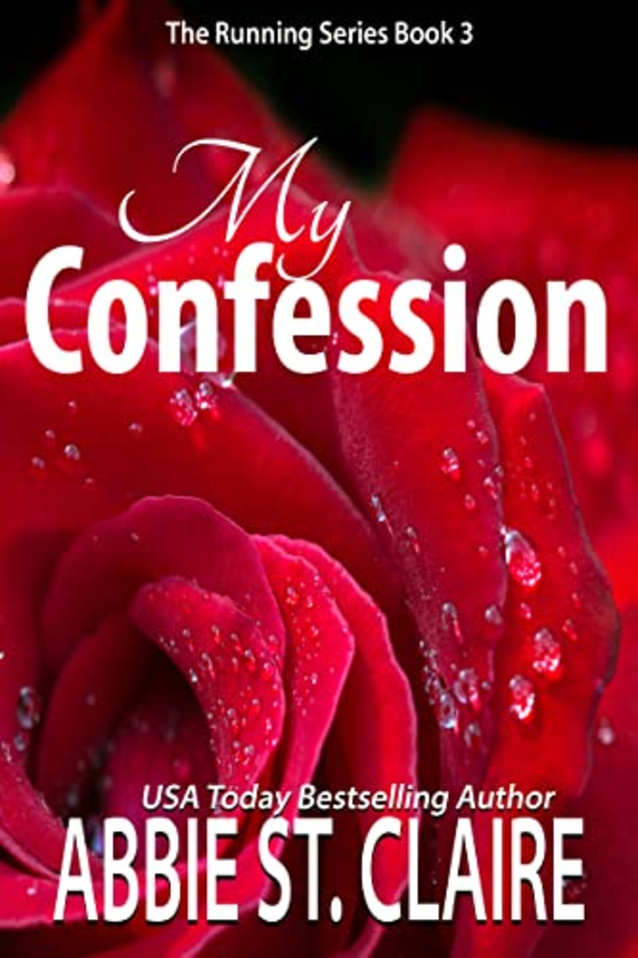 My Confession: The Running Series, Book 3