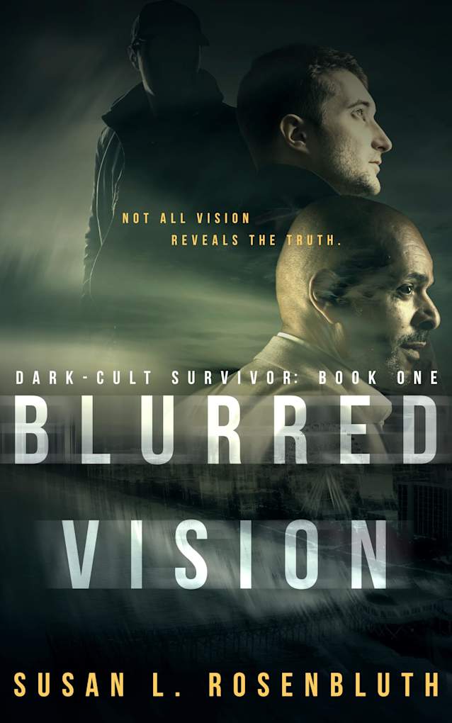 Blurred Vision (Dark-Cult Survivor Book 1)