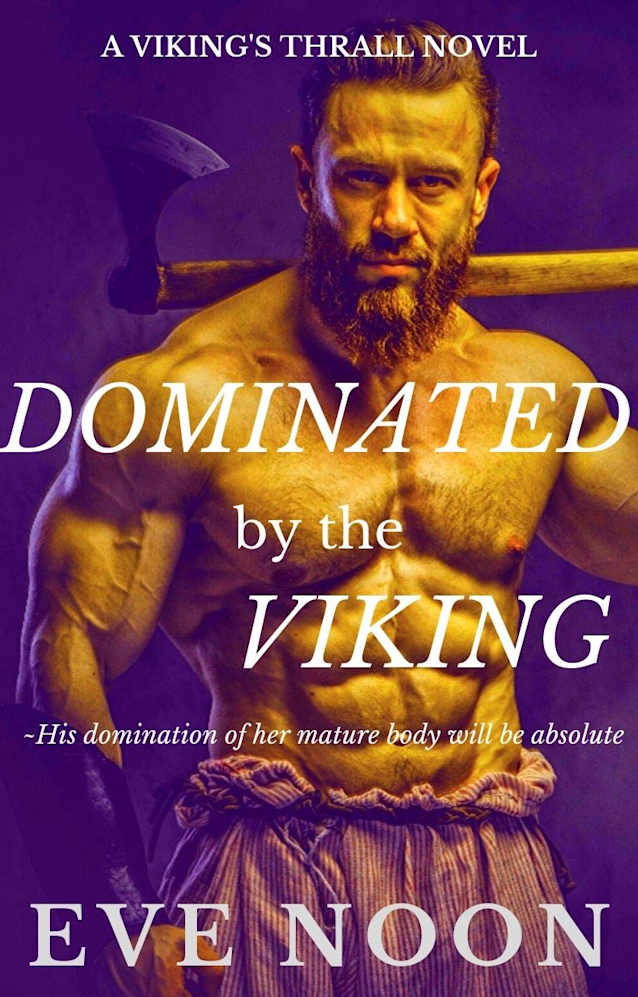 Dominated by the Viking (A Viking’s Thrall Novel)