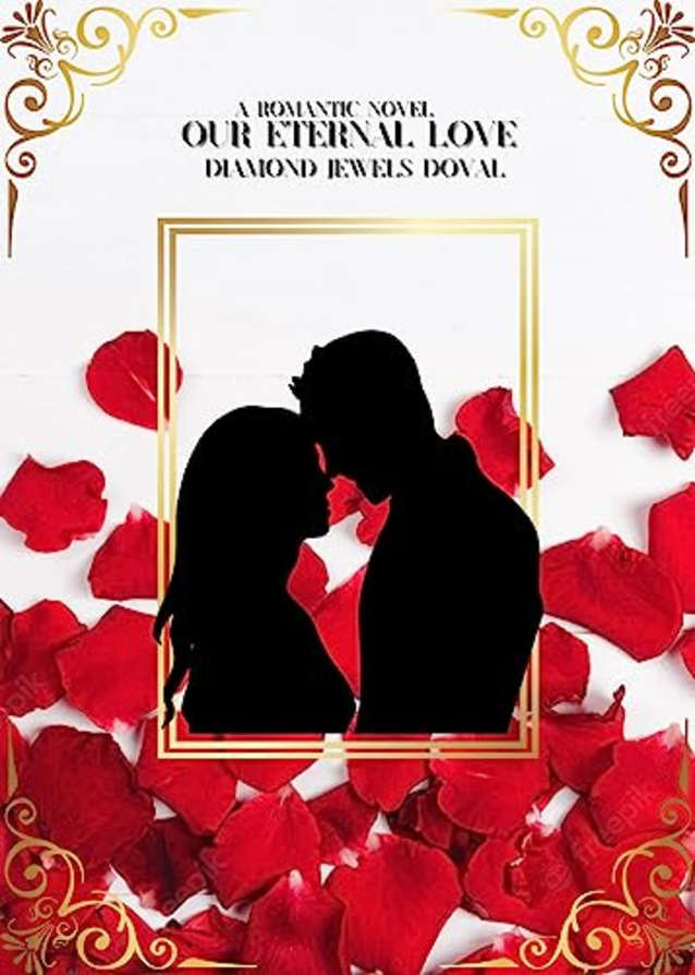Our Eternal Love: A Romantic Novel