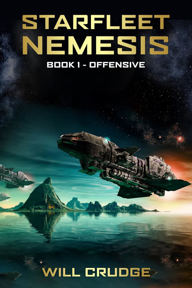 Starfleet Nemesis: Offensive: Book 1