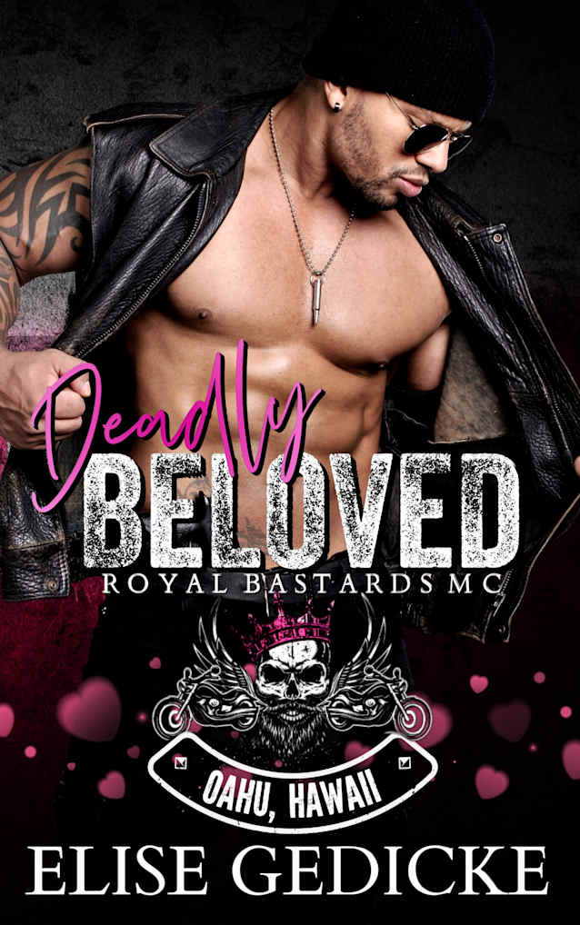 Deadly Beloved: Valentine’s Day Novella (Royal Bastards MC: Oahu, Hawaii Book 1.5)