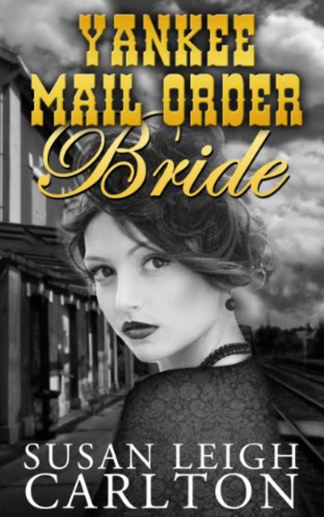 Yankee Mail Order Bride (Mail Order Brides Book 5)