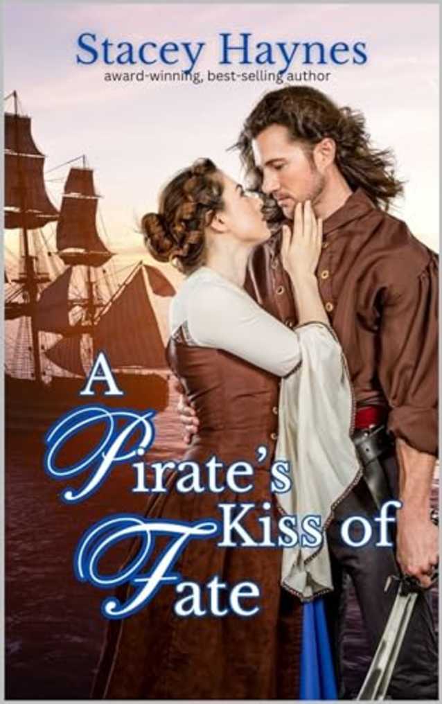 A Pirate’s Kiss of Fate: Sweet Historical Romance