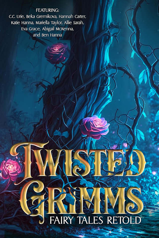 Twisted Grimms: Fairy Tales Retold