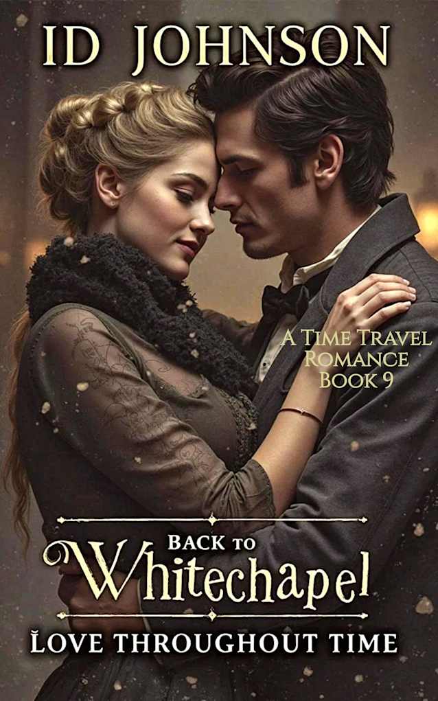 Back to Whitechapel: A Time Travel Romance (Love Throughout Time Book 9)