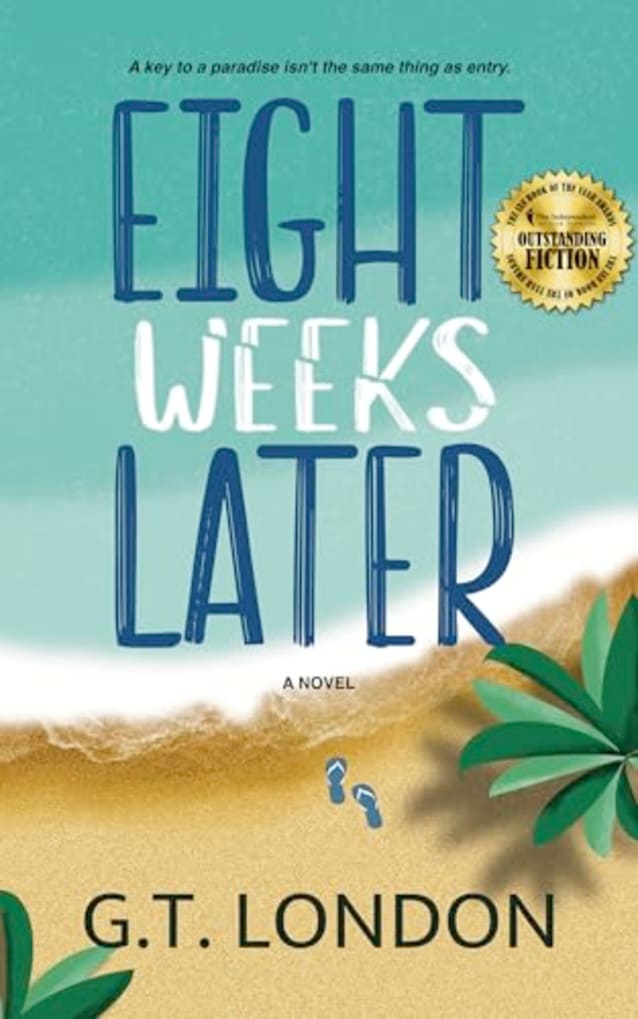 Eight Weeks Later