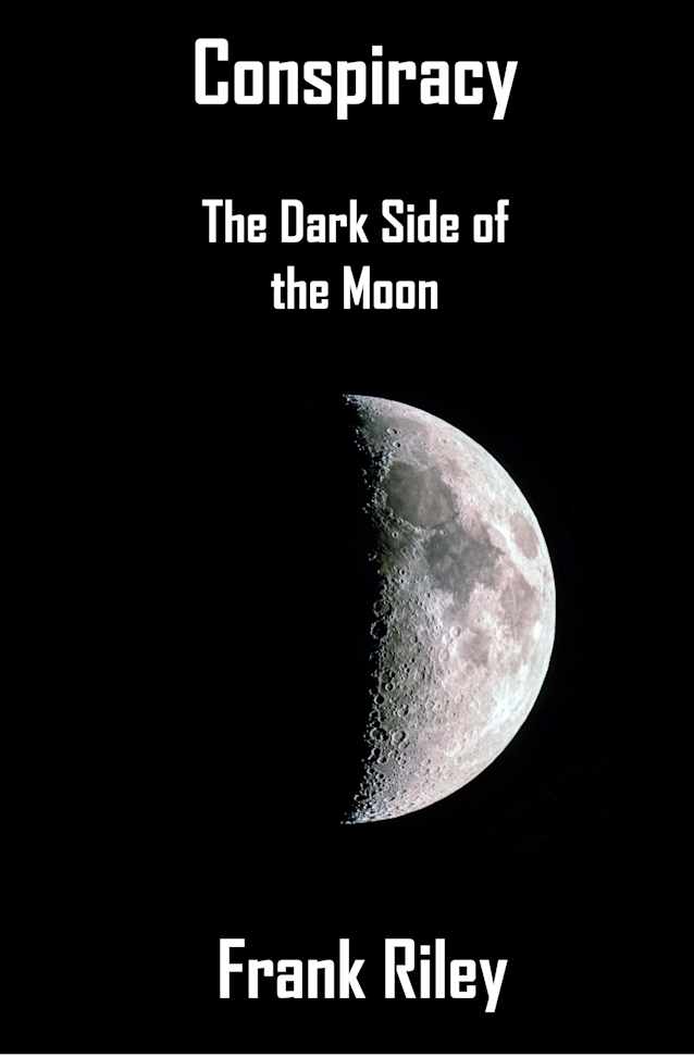 Conspiracy : The Dark Side of the Moon