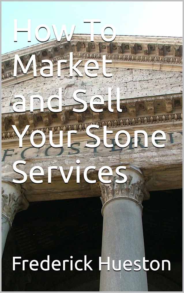 How To Market and Sell Your Stone Services