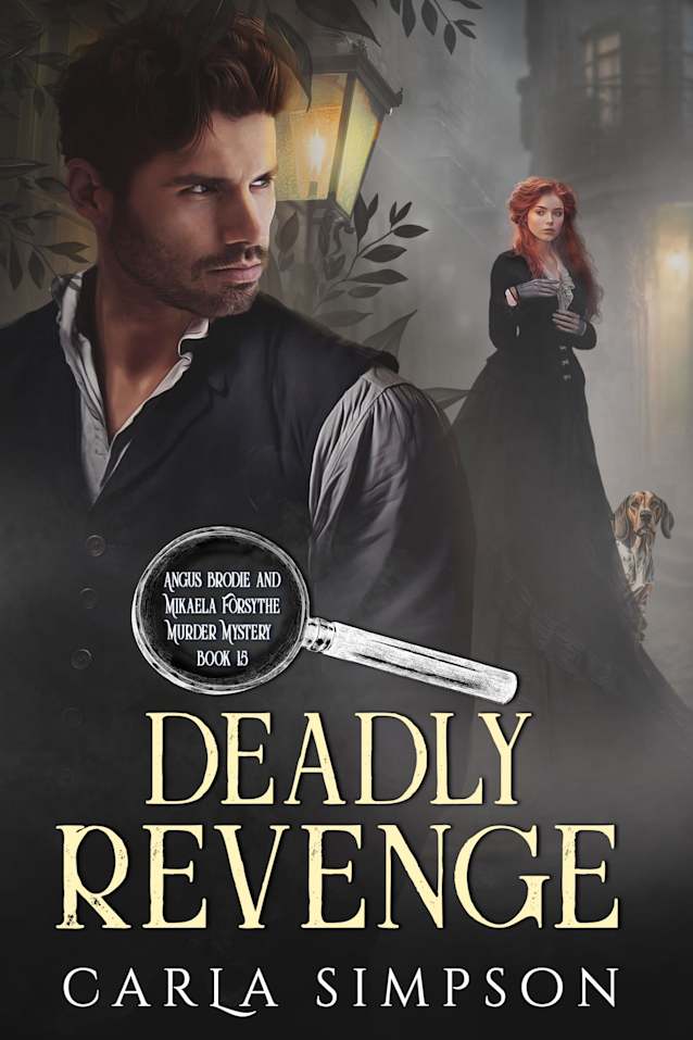 Deadly Revenge (Angus Brodie and Mikaela Forsythe Murder Mystery Book 15)