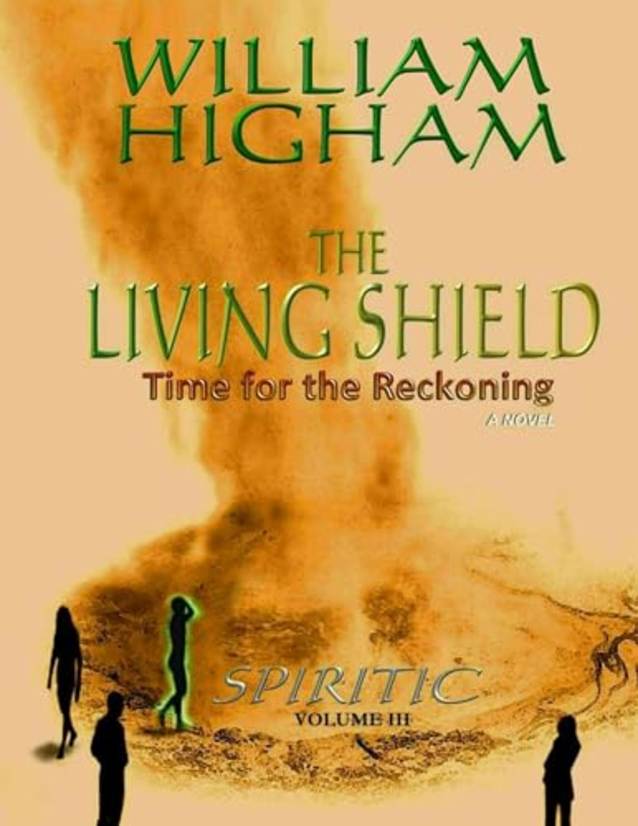 THE LIVING SHIELD - The Spiritic Volume III