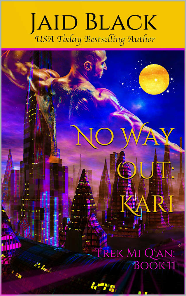 No Way Out: Kari (Warriors of Trek Mi Q’an Book 11)