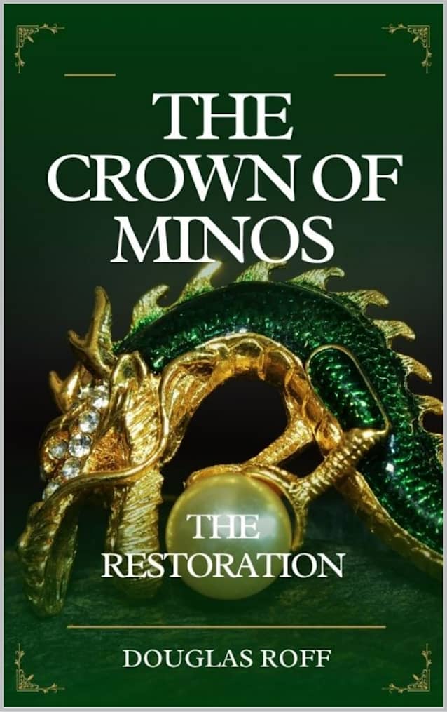 The Crown of Minos: The Restoration: Crown of Minos Saga (The Minos Series Book 3)