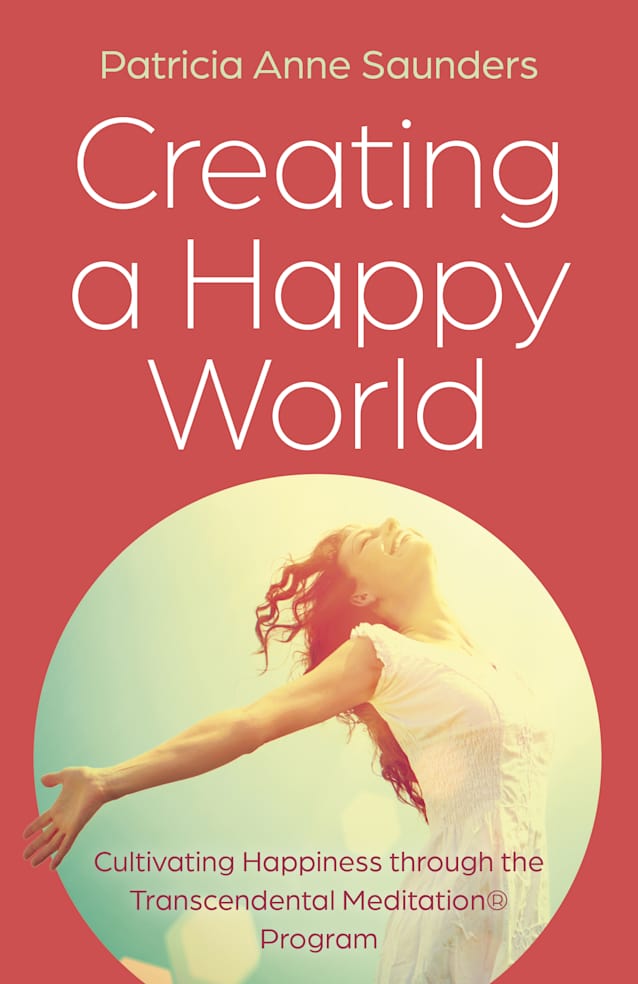  CREATING A HAPPY WORLD