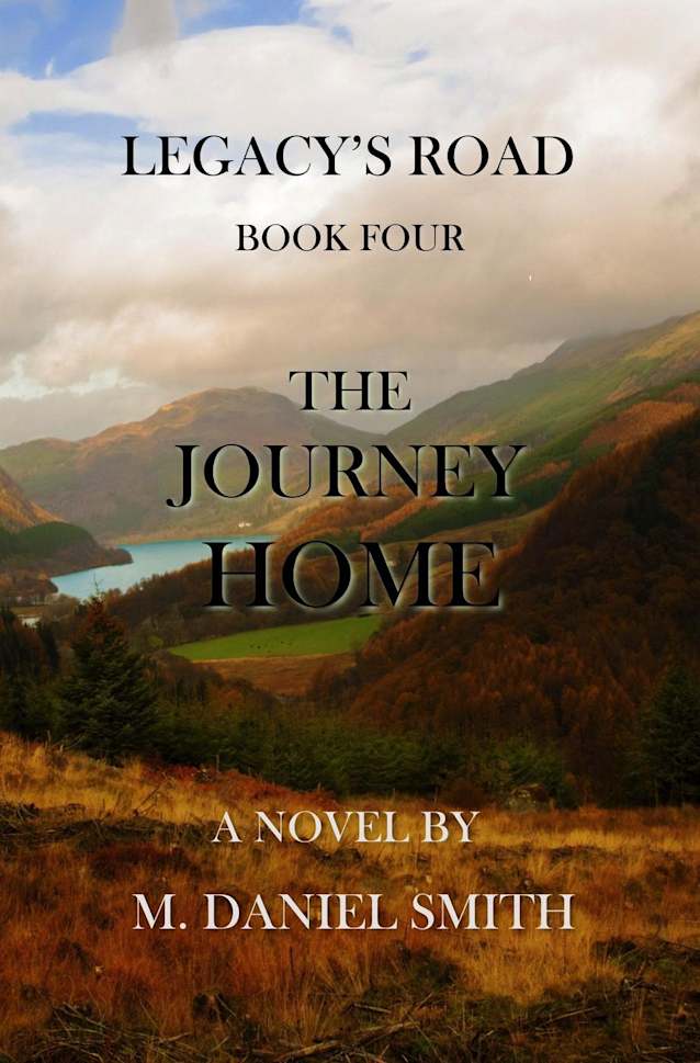 The Journey Home (Legacy’s Road, #4)