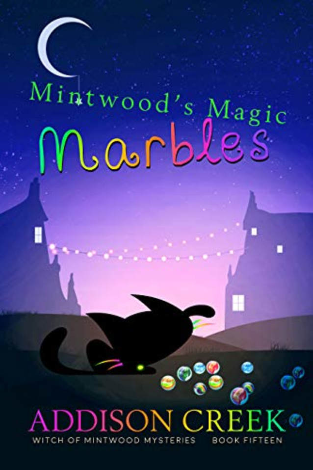 Mintwood’s Magic Marbles (Witch of Mintwood Book 15)