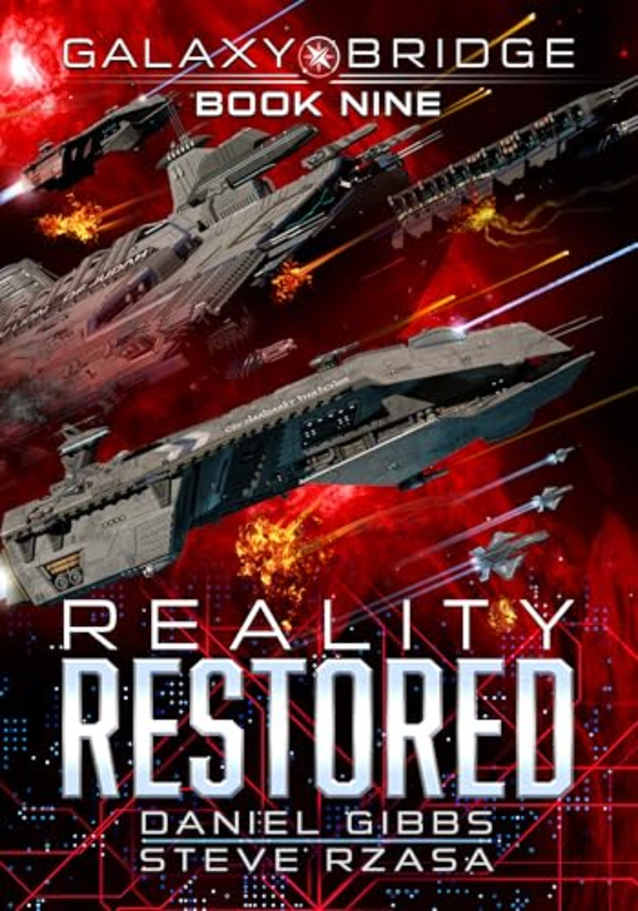 Reality Restored (Galaxy Bridge Book 9)