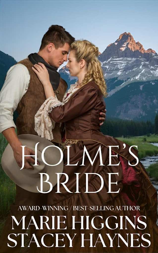 Holmes’ Bride: Mail-Order Bride (Runaway Mail-Order Bride Book 11)